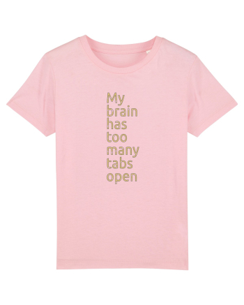 Too many tabs open Cotton Pink