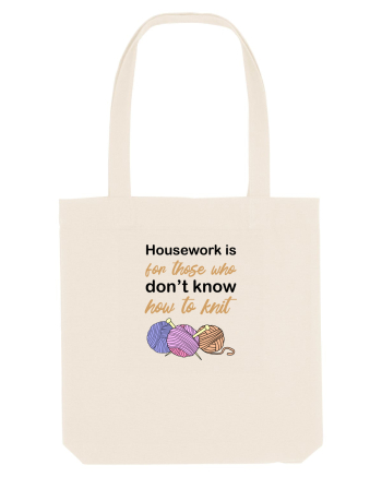 Housework is for Those Who Don't Know How to Knit Natural
