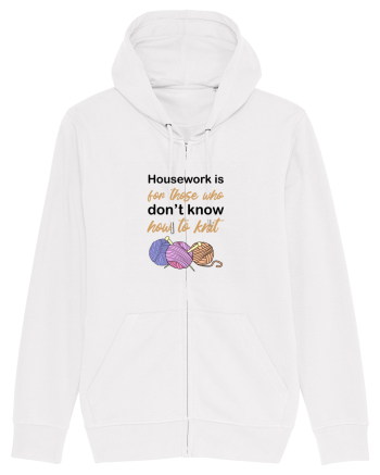 Housework is for Those Who Don't Know How to Knit White