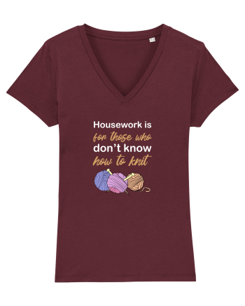 Housework is for Those Who Don't Know How to Knit (White) Burgundy