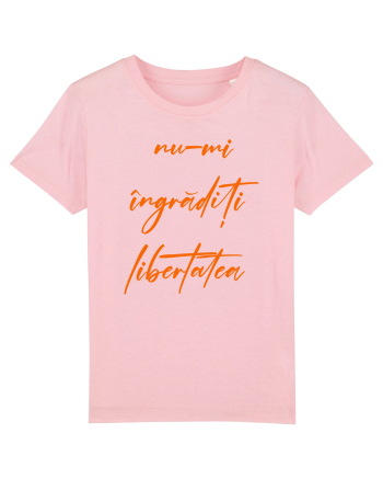 Nu-mi ingraditi libertatea Cotton Pink
