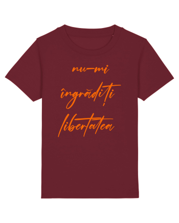 Nu-mi ingraditi libertatea Burgundy