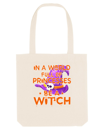 In A World Full Of Princesses Be A Witch Natural