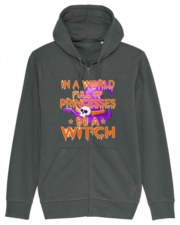 In A World Full Of Princesses Be A Witch Anthracite