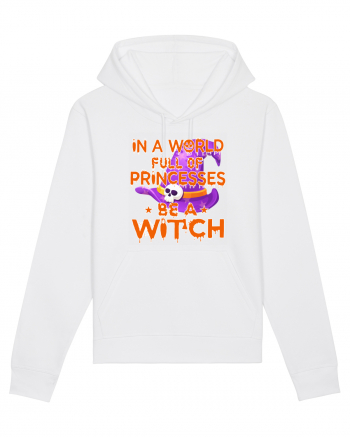 In A World Full Of Princesses Be A Witch White