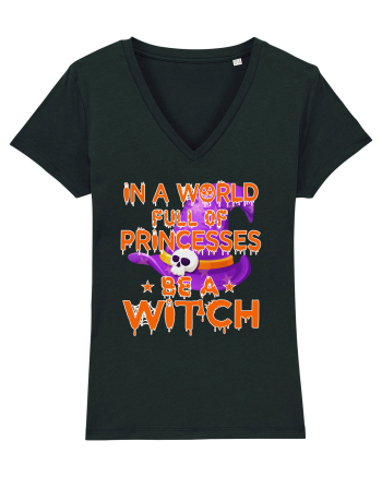In A World Full Of Princesses Be A Witch Black