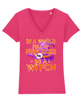 In A World Full Of Princesses Be A Witch Raspberry
