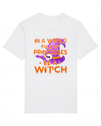 In A World Full Of Princesses Be A Witch White