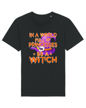 In A World Full Of Princesses Be A Witch Black