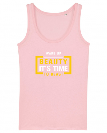 Wake Up Beauty is Time To Beast Cotton Pink