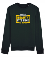 Wake Up Beauty is Time To Beast Bluză mânecă lungă Unisex Rise