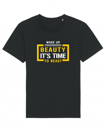 Wake Up Beauty is Time To Beast Black