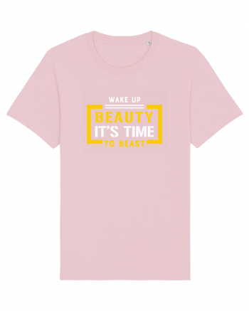 Wake Up Beauty is Time To Beast Cotton Pink