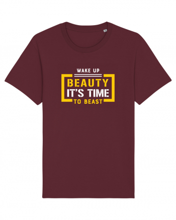 Wake Up Beauty is Time To Beast Burgundy