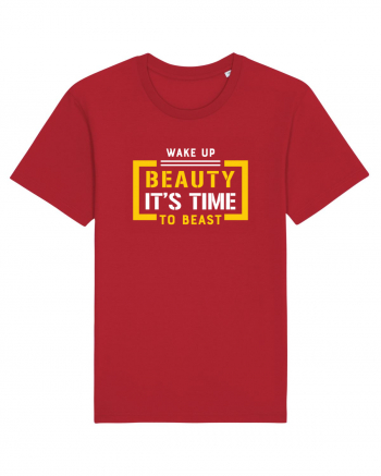 Wake Up Beauty is Time To Beast Red