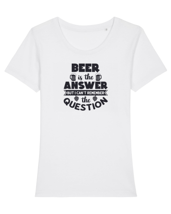 Beer is The Answer White