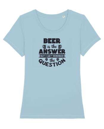 Beer is The Answer Sky Blue