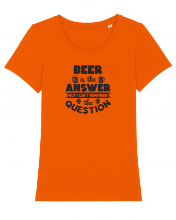 Beer is The Answer Bright Orange