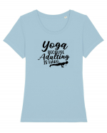 Yoga Because Adulting Is Hard Tricou mânecă scurtă guler larg fitted Damă Expresser