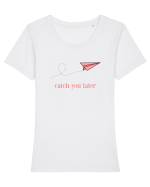 Catch you later Tricou mânecă scurtă guler larg fitted Damă Expresser