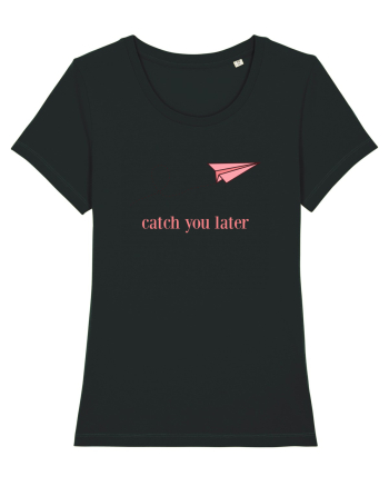 Catch you later Black