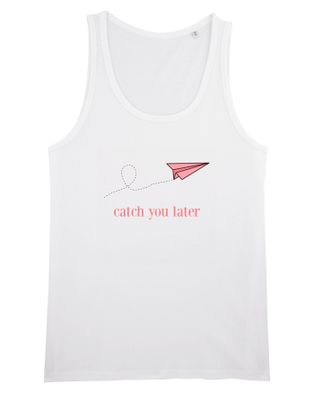 Catch you later White
