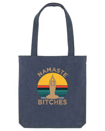 Namaste Bitches Midnight Blue