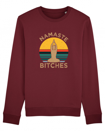 Namaste Bitches Burgundy