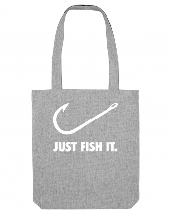 Just Fish It. Heather Grey