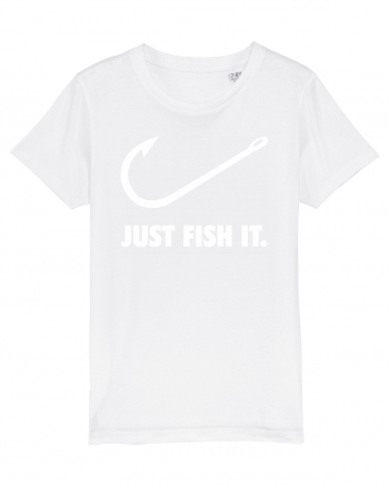 Just Fish It. White