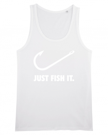 Just Fish It. White