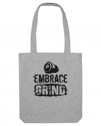 Embrace the Grind Heather Grey