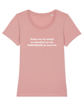 Caracterul unui om. Canyon Pink