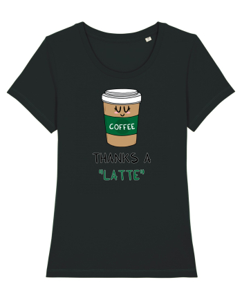 Thanks a LATTE Black