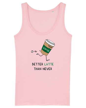 Better LATTE than Never Cotton Pink