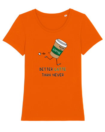 Better LATTE than Never Bright Orange