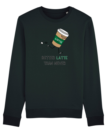 Better LATTE than Never Black