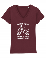 I Don't Snore, I Dream I'm A Motorcycle Tricou mânecă scurtă guler V Damă Evoker