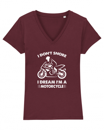 I Don't Snore, I Dream I'm A Motorcycle Burgundy