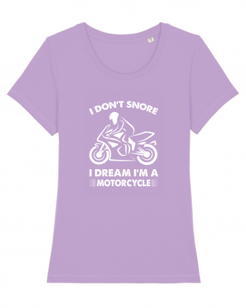 I Don't Snore, I Dream I'm A Motorcycle Lavender Dawn