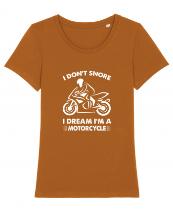 I Don't Snore, I Dream I'm A Motorcycle Roasted Orange