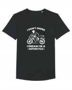 I Don't Snore, I Dream I'm A Motorcycle Tricou mânecă scurtă guler larg Bărbat Skater