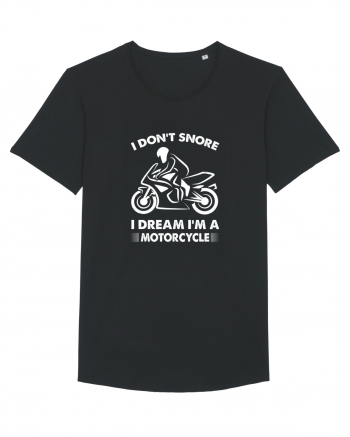 I Don't Snore, I Dream I'm A Motorcycle Black