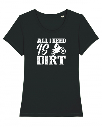 All I Need Is Dirt Black