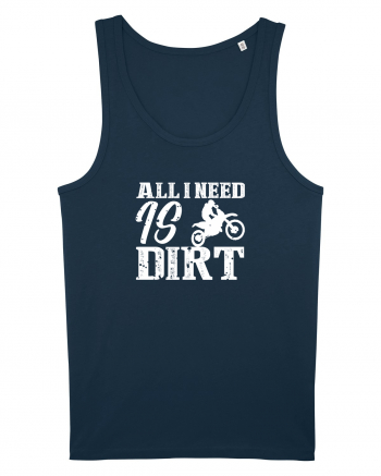 All I Need Is Dirt Navy