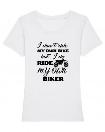 I Don't Ride My Own Bike White