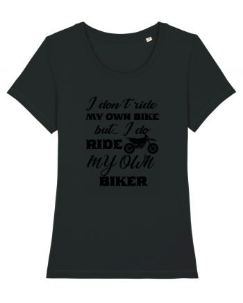 I Don't Ride My Own Bike Black