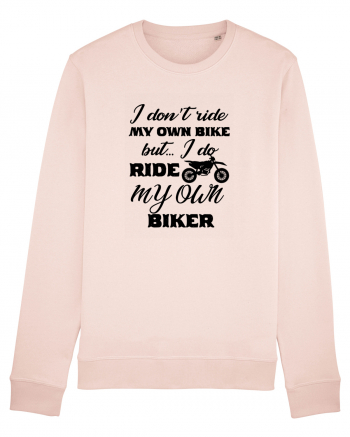 I Don't Ride My Own Bike Candy Pink