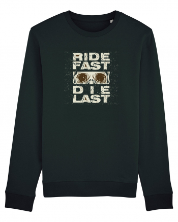 Ride Fast Die Last Black