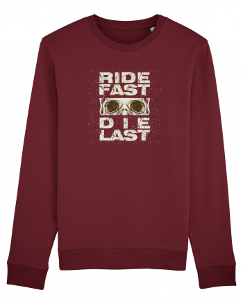 Ride Fast Die Last Burgundy